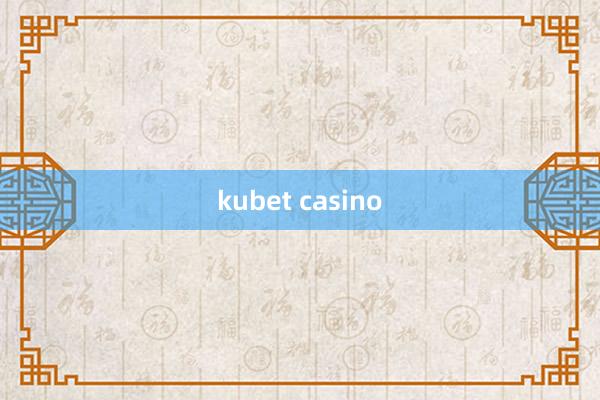 kubet casino