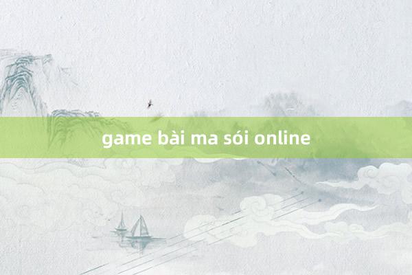 game bài ma sói online