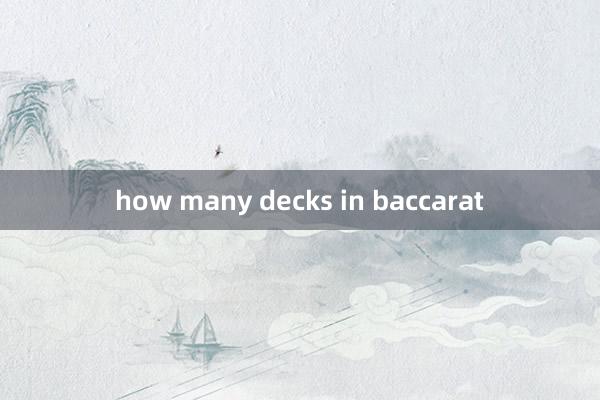 how many decks in baccarat