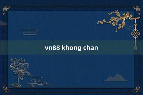 vn88 khong chan