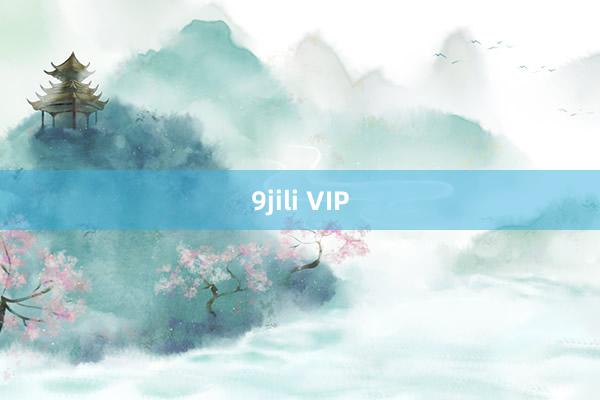 9jili VIP