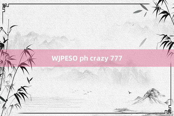 WJPESO ph crazy 777