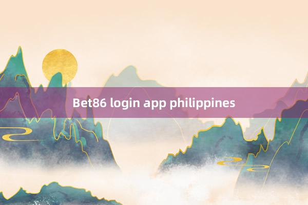 Bet86 login app philippines